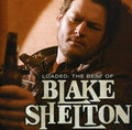 the album cover for Blake Shelton - Loaded: The Best Of Blake Shelton