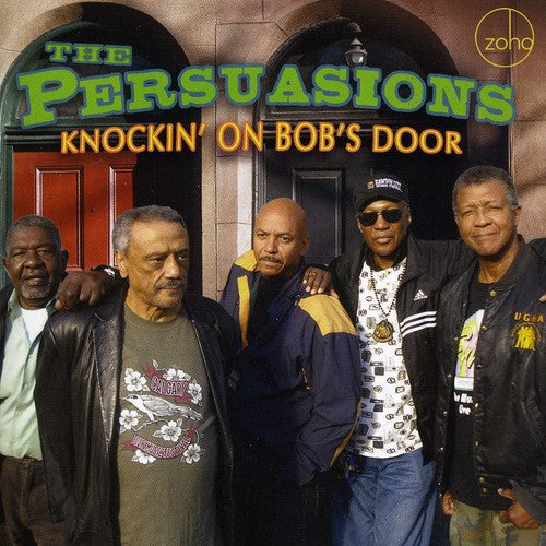the album cover for Persuasions - Knockin' On Bob's Door