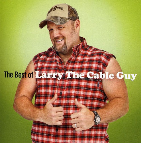 the album cover for Larry The Cable Guy - The Best Of