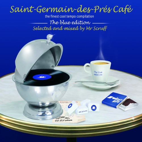 the album cover for Mr. Scruff - Saint Germain Des Pres Cafe: Blue Edition / Various