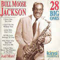 the album cover for Bull Moose Jackson - 28 Big Ones