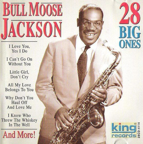 the album cover for Bull Moose Jackson - 28 Big Ones