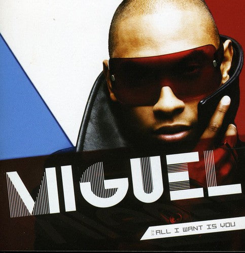 the album cover for Miguel - All I Want Is You