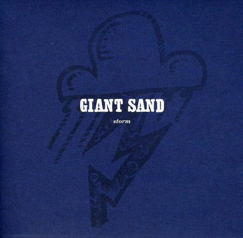 the album cover for Giant Sand - Storm [25th Anniversary Edition]