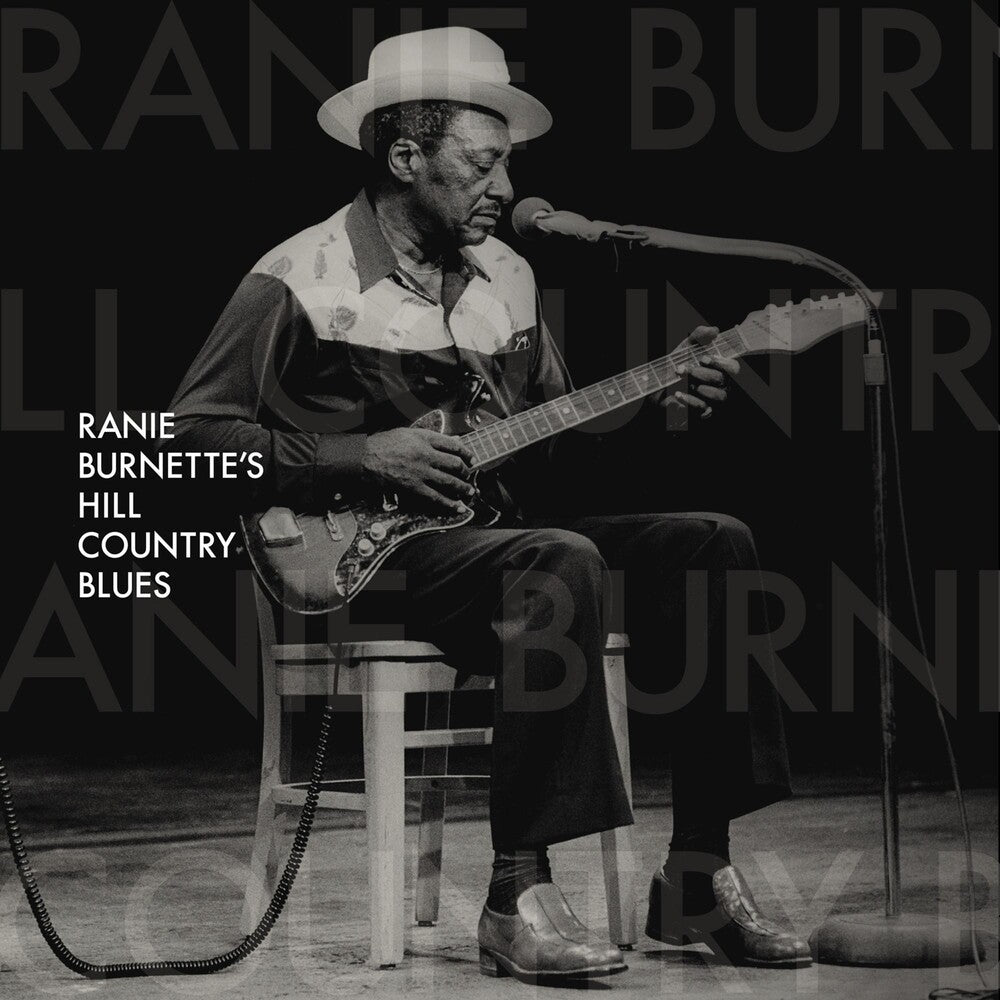 the album cover for Ranie Burnette - Ranie Burnette's Hill Country Blues