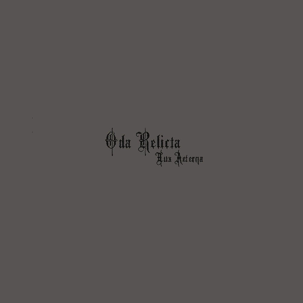 the album cover for Oda Relicta - Lux Aeterna