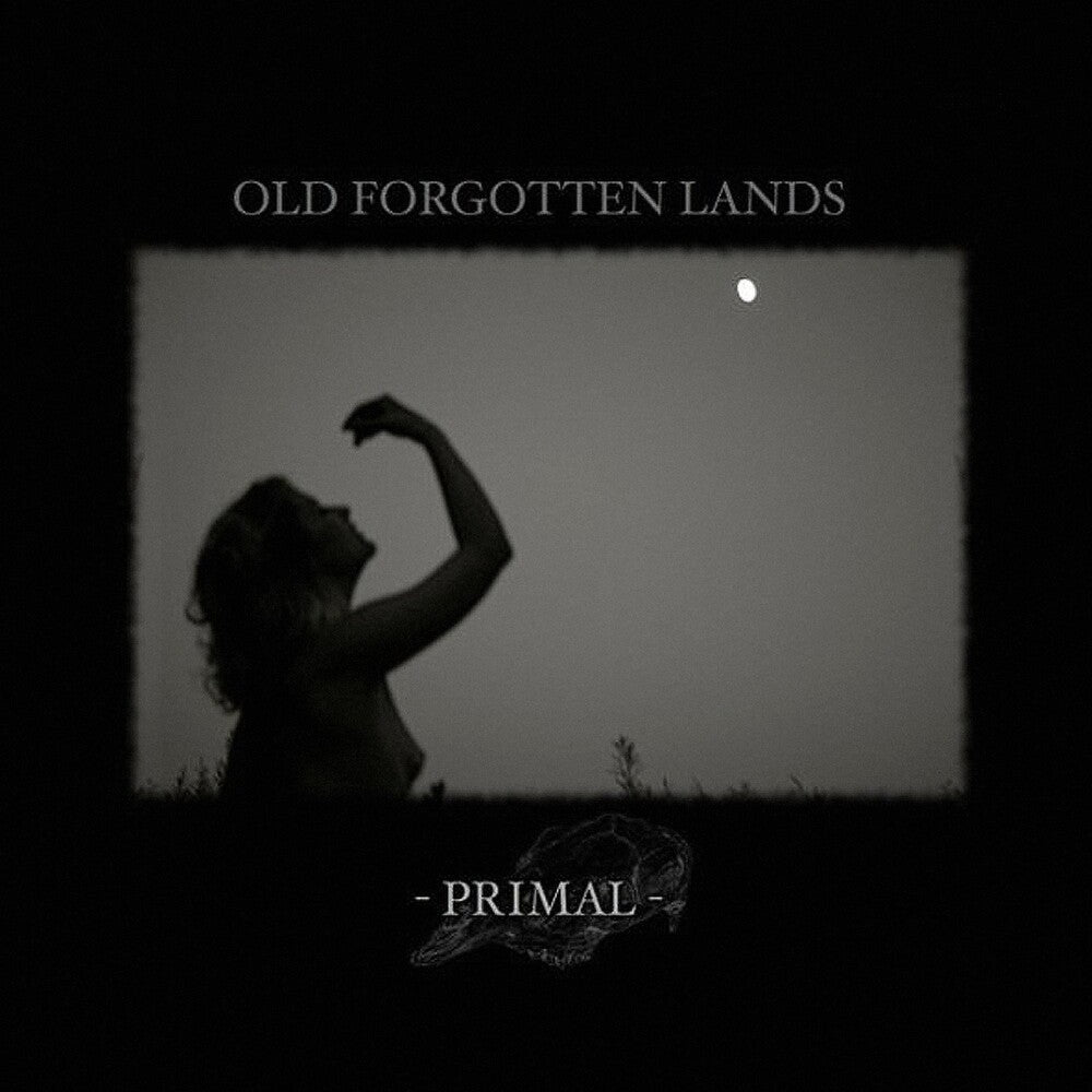 the album cover for Old Forgotten Lands - Primal