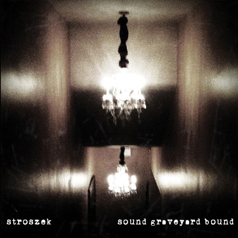 the album cover for Stroszek - Sound Graveyard Bound