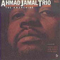 the album cover for Ahmad Jamal Trio - Awakening
