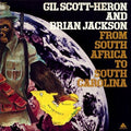 the album cover for Scott-Gil Heron & Brian Jackson - From South Africa To South Carolina [Import]