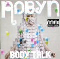 the album cover for Robyn - Body Talk