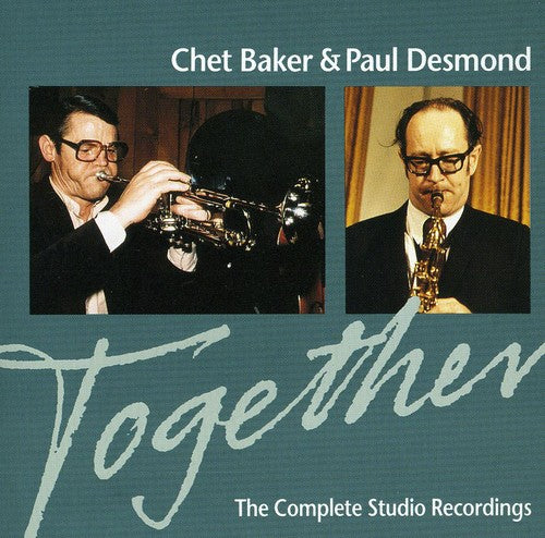 the album cover for Chet Baker & Paul Desmond - Together: Complete Studio Recordings [Import]