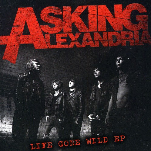 the album cover for Asking Alexandria - Life Gone Wild