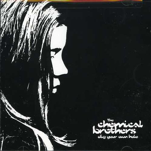 the album cover for The Chemical Brothers - Dig Your Own Hole