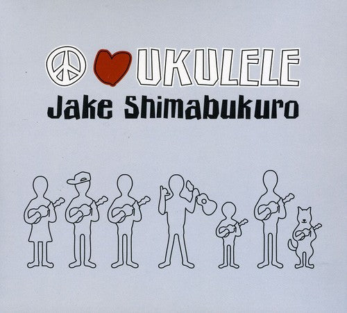 the album cover for Jake Shimabukuro - Peace Love Ukulele