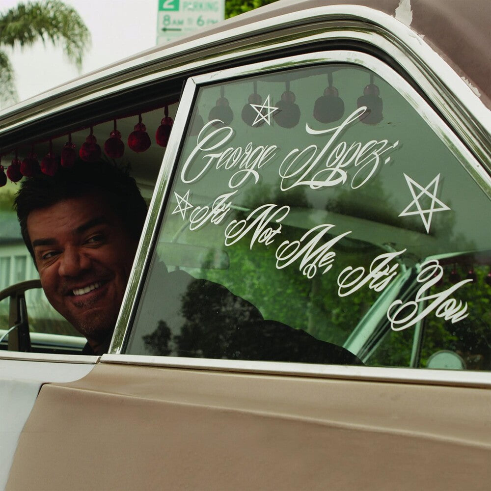 the album cover for George Lopez - It's Not Me It's You