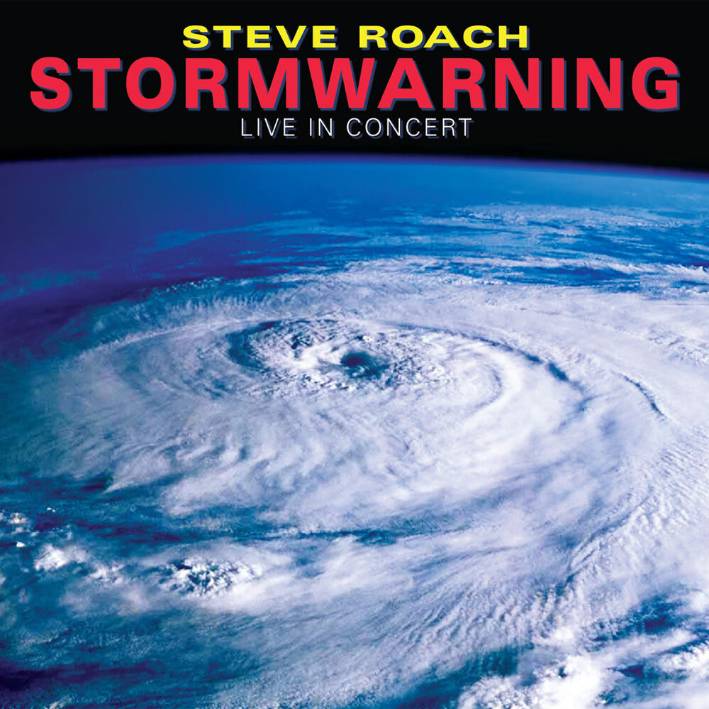 the album cover for Steve Roach - Stormwarning: Live In Concert ('85-'87-'91)