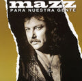 the album cover for Mazz - Para Nuestra Gente