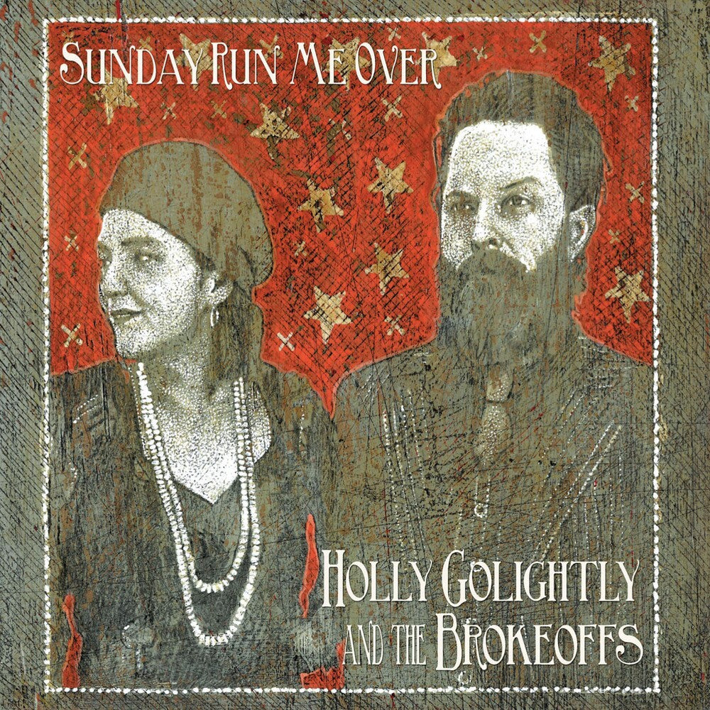 the album cover for Holly Golightly & The Brokeoffs - Sunday Run Me Over