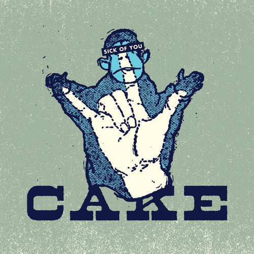 the album cover for CAKE - Sick Of You