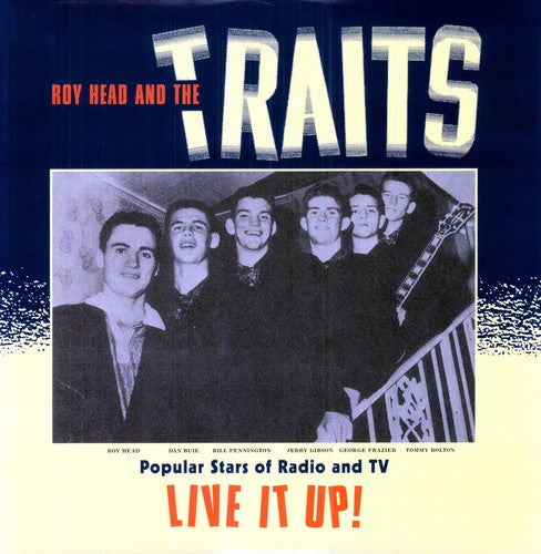 the album cover for Roy Head & The Traits - Live It Up! [Import]