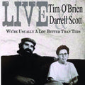 the album cover for Tim Obrien & Darrell Scott - We're Usually a Lot Better Thank This