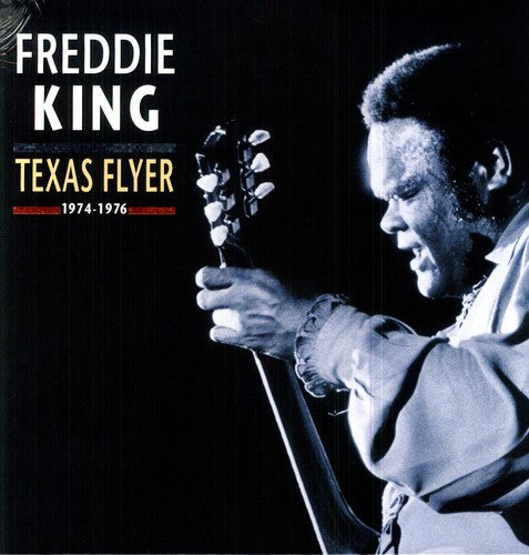 the album cover for Freddie King - Texas Flyer 1974-1976 [Import]