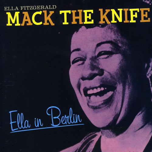 the album cover for Ella Fitzgerald - Mack The Knife-Ella In Berlin [Import]