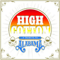 the album cover for Various Artists - High Cotton: A Tribute To Alabama