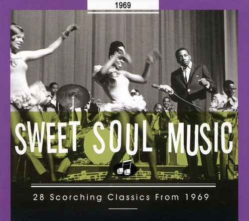 the album cover for Sweet Soul Music 1969 - Sweet Soul Music: 1969 [Import]