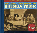 the album cover for Dim Lights Thick Smoke & Hillbilly Music Country - 1952-Dim Lights Thick Smoke & Hilbilly Music Count [Import]