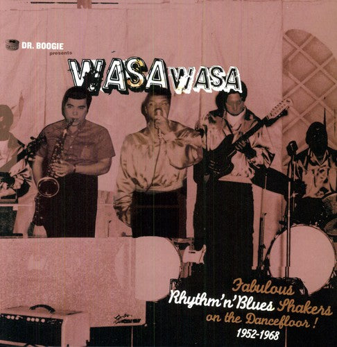 the album cover for Dr Boogie - Dr. Boogie Presents Wasa Wasa