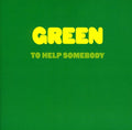 the album cover for Green - To Help Somebody