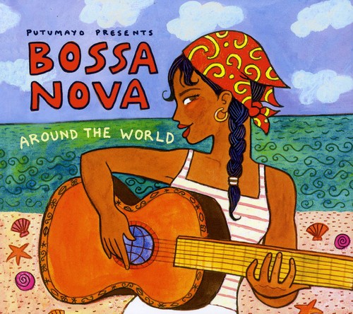 the album cover for Putumayo Presents - Bossa Nova Around the World