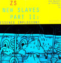 the album cover for Zs - New Slaves II: Essence Implosion
