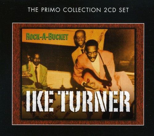 the album cover for Ike Turner - Rock-A-Bucket [Import]