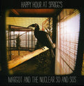 the album cover for Margot & The Nuclear So And So's - Vol. 1-Happy Hour at Sprigg's: Live & Acoustic
