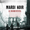 the album cover for Mardi Noir - Le Grand Reveil