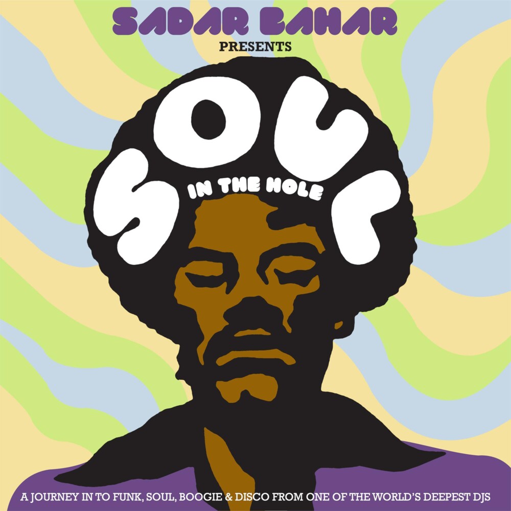 the album cover for Sadar Bahar Presents Soul In The Hole - Sadar Bahar Presents Soul In The Hole