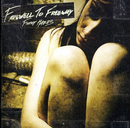 the album cover for Farewell To Freeway - Filty Habits