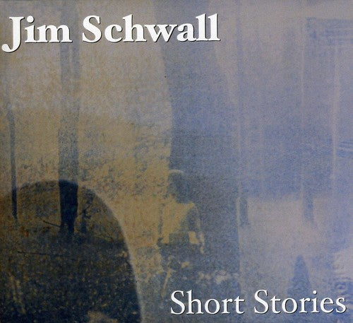 the album cover for Jim Schwall - Short Stories