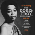 the album cover for Doris Troy - I'll Do Anything/Doris Troy Anthology 1960-96 [Import]