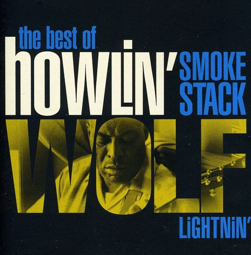 the album cover for Howlin' Wolf - Smokestack Lightnin': The Best Of [Import]