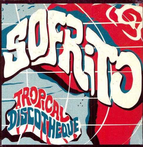 the album cover for Sofrito Tropical Discotheque - Sofrito: Tropical Discotheque