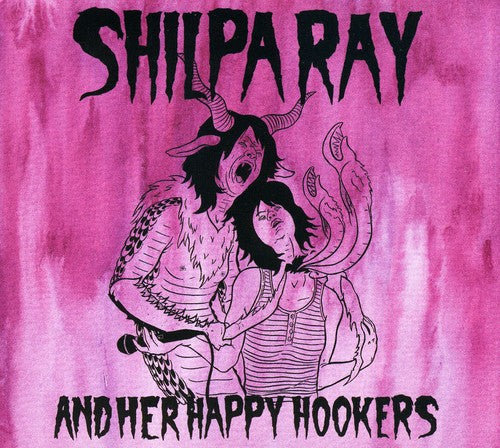 the album cover for Shilpa Ray & Her Happy Hookers - Teenage and Torture