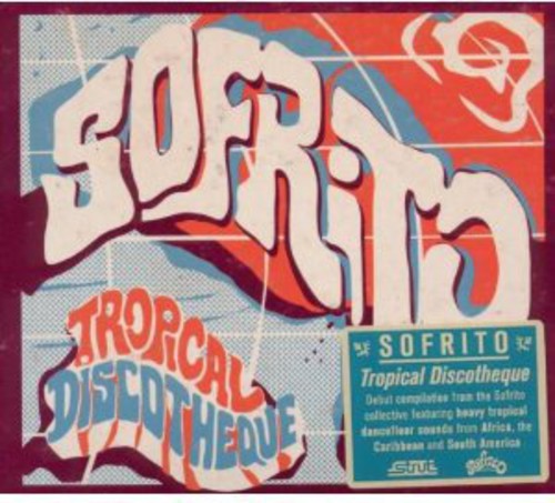 the album cover for Sofrito Tropical Discotheque - Sofrito: Tropical Discotheque