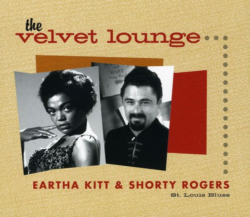 the album cover for Earth Kitt & Shorty Rogers - Velvet Lounge-St. Louis Blues [Import]