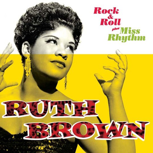the album cover for Ruth Brown - Rock & Roll/Miss Rhythm [Import]