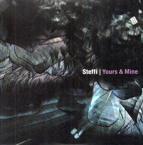 the album cover for Steffi - Yours and Mine