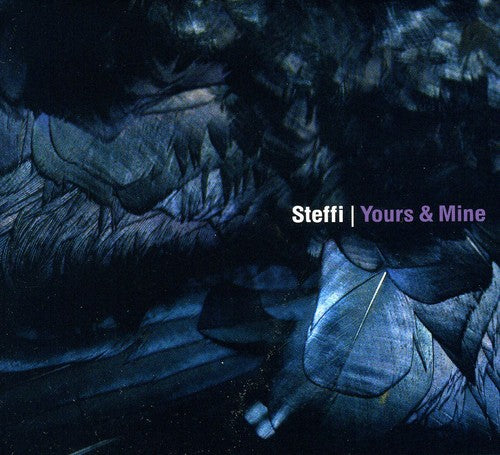 the album cover for Steffi - Yours and Mine